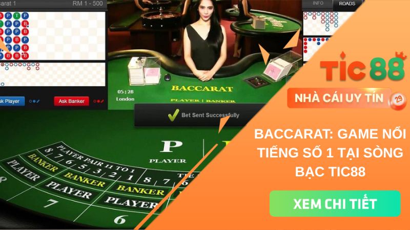 Baccarat: Game nổi tiếng số 1 tại sòng bạc TIC88